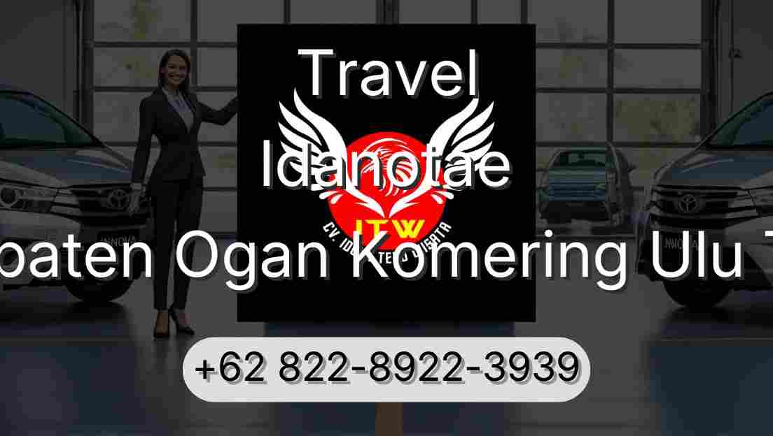 Travel Idanotae Kabupaten Ogan Komering Ulu Timur