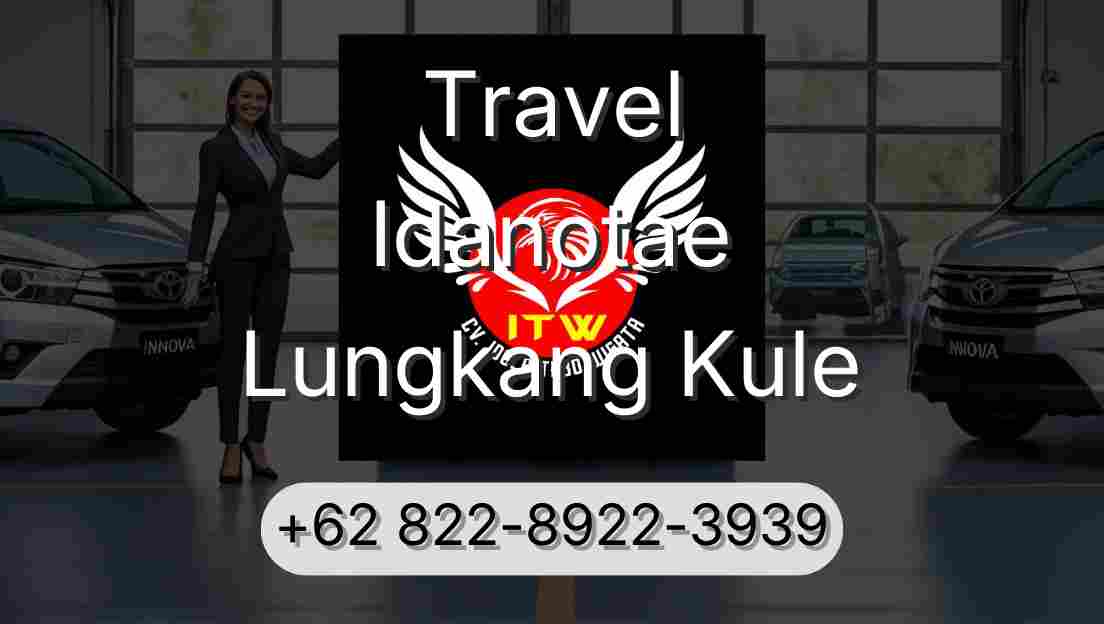 Travel Idanotae Lungkang Kule