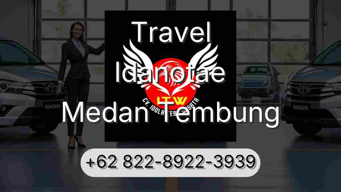 Travel Idanotae Medan Tembung