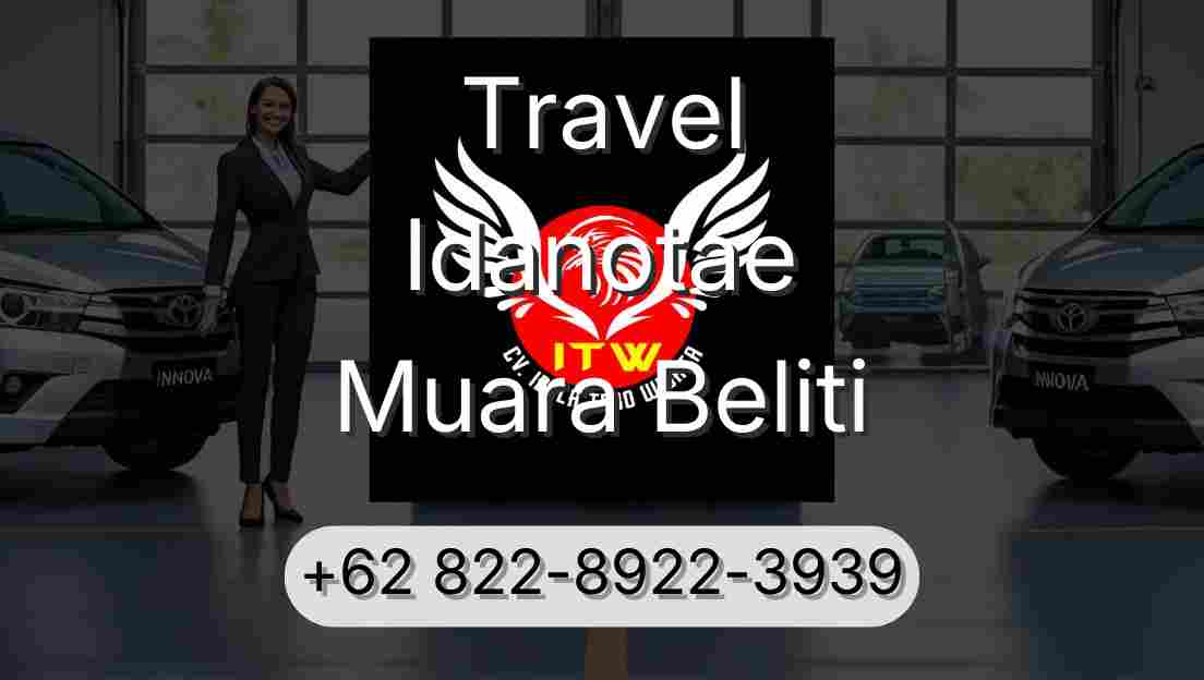 Travel Idanotae Muara Beliti