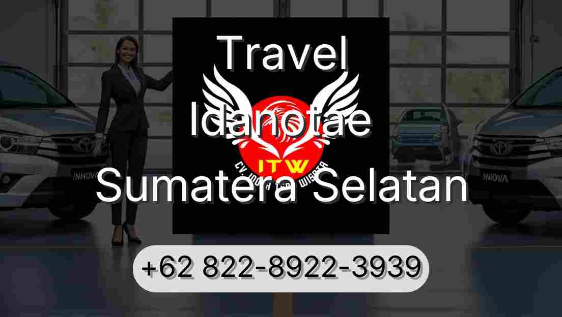 Travel Idanotae Sumatera Selatan
