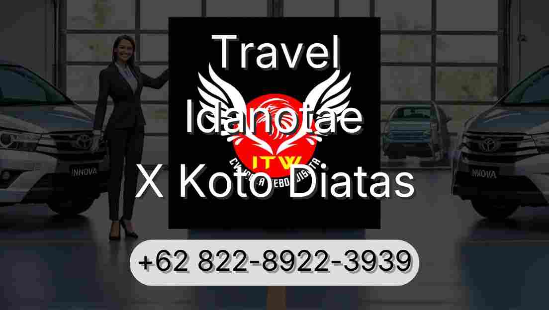 Travel Idanotae X Koto Diatas