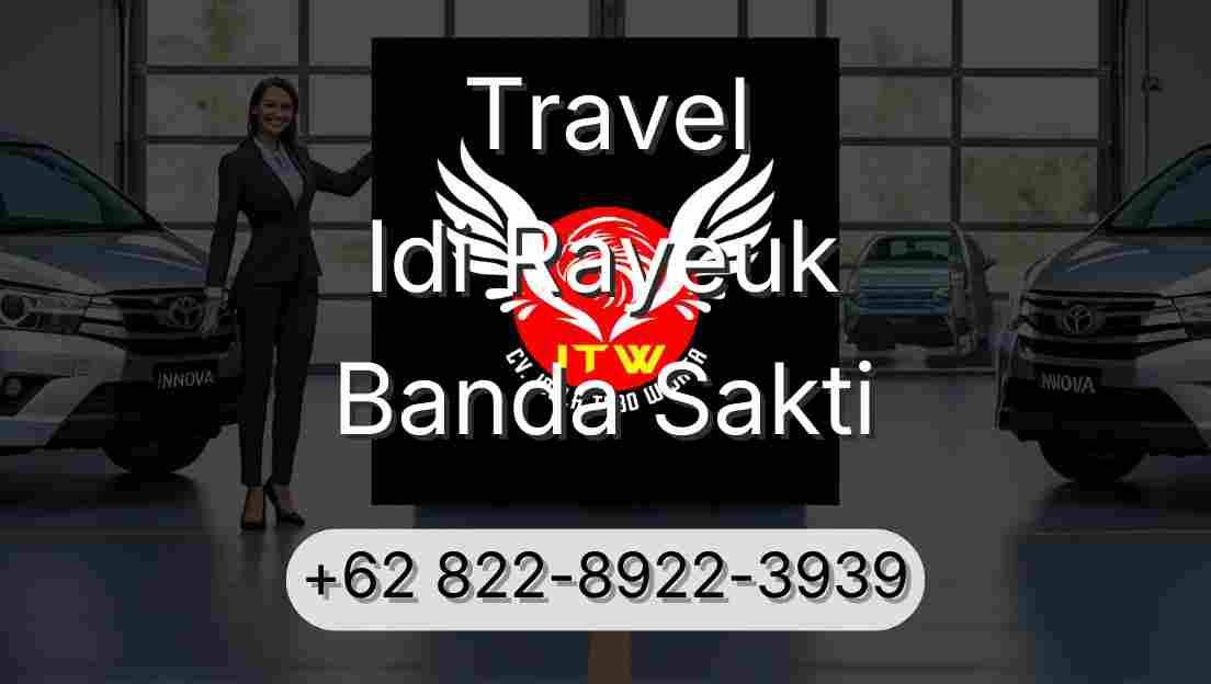 Travel Idi Rayeuk Banda Sakti