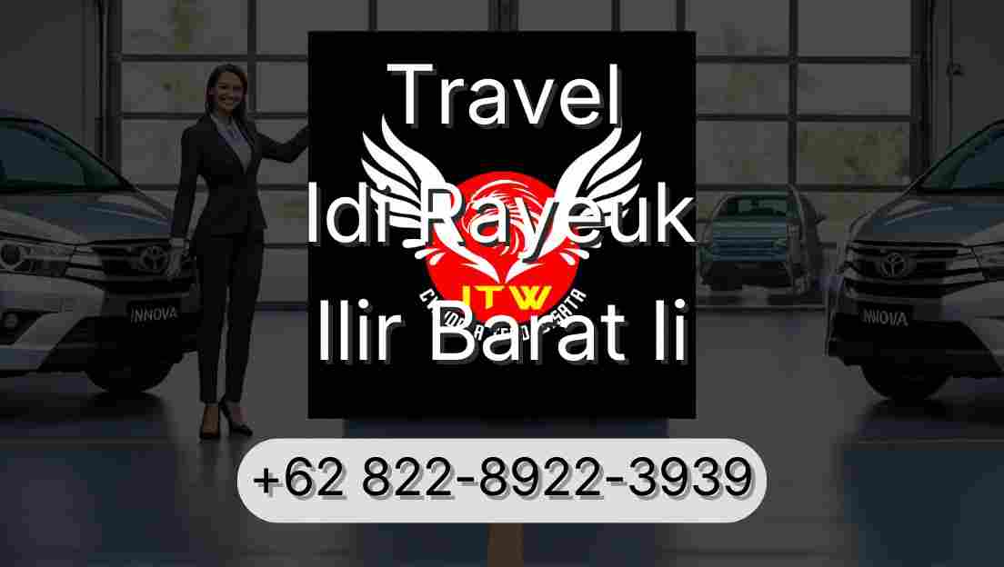 Travel Idi Rayeuk Ilir Barat Ii