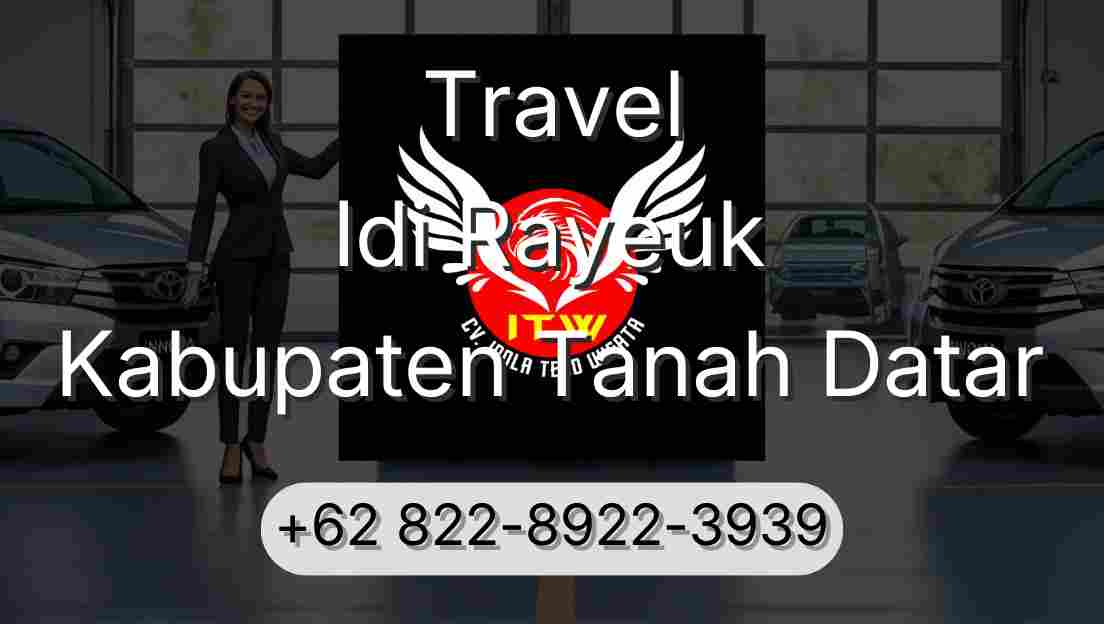 Travel Idi Rayeuk Kabupaten Tanah Datar