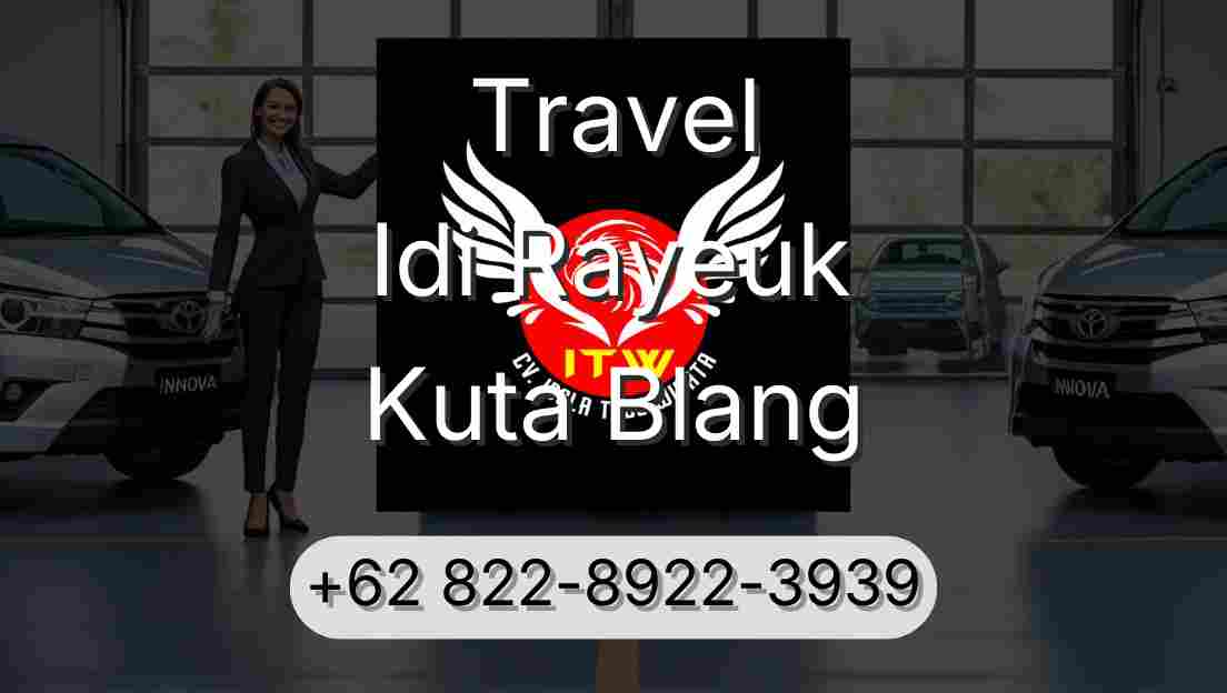 Travel Idi Rayeuk Kuta Blang