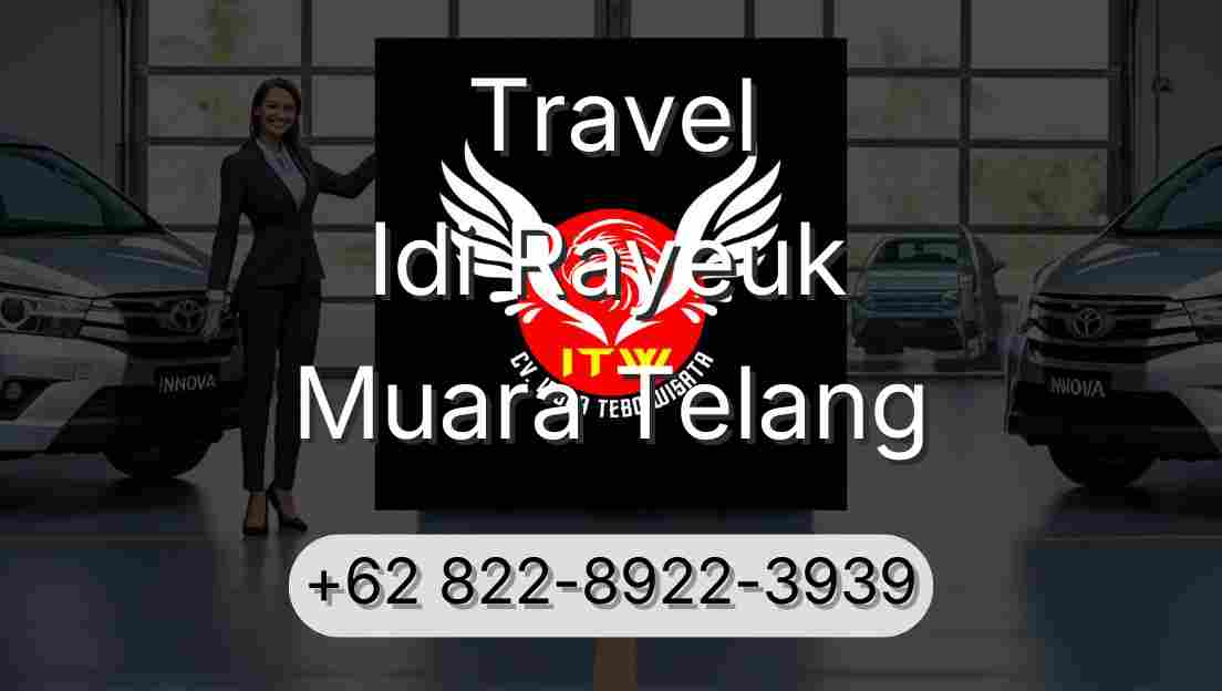 Travel Idi Rayeuk Muara Telang