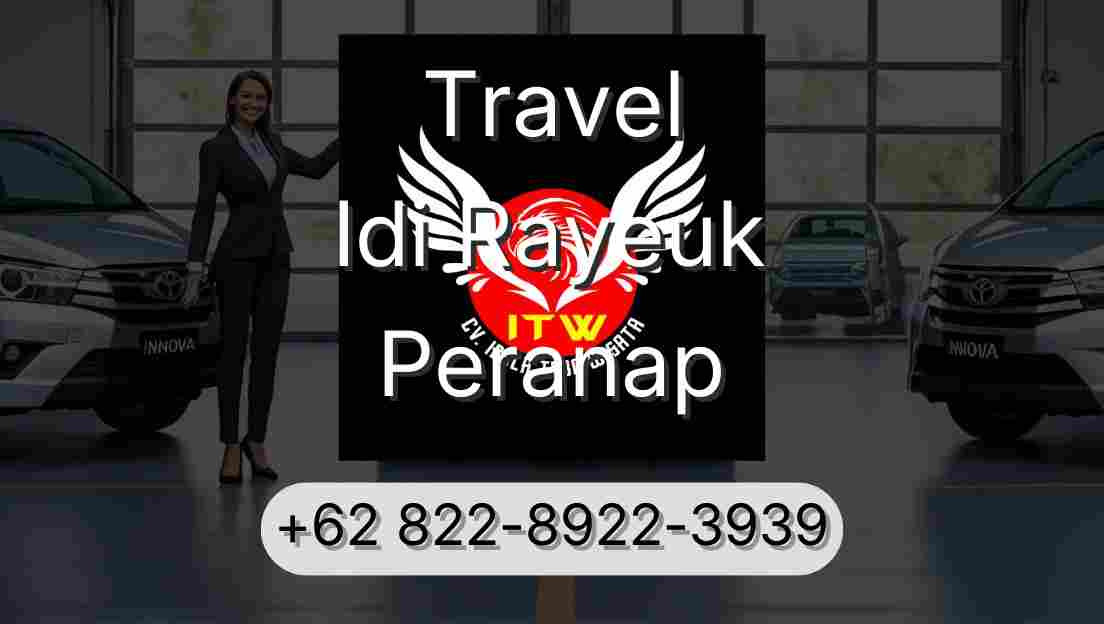 Travel Idi Rayeuk Peranap