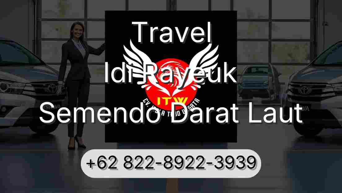 Travel Idi Rayeuk Semendo Darat Laut