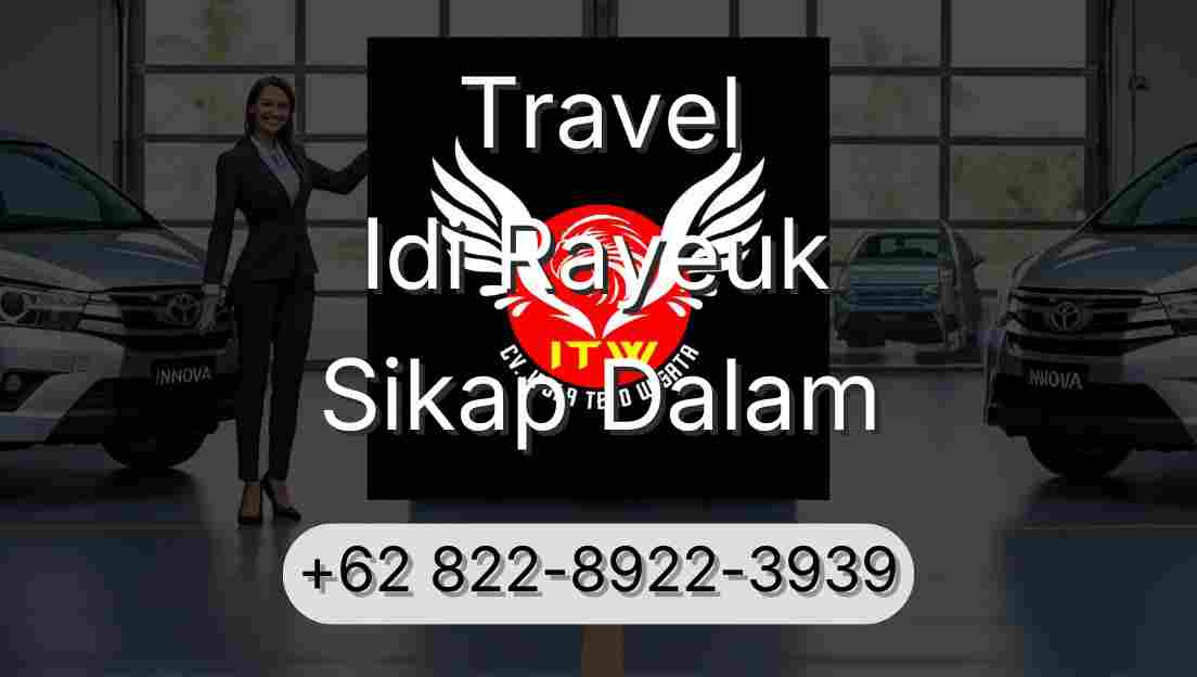 Travel Idi Rayeuk Sikap Dalam