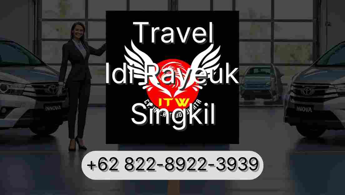 Travel Idi Rayeuk Singkil
