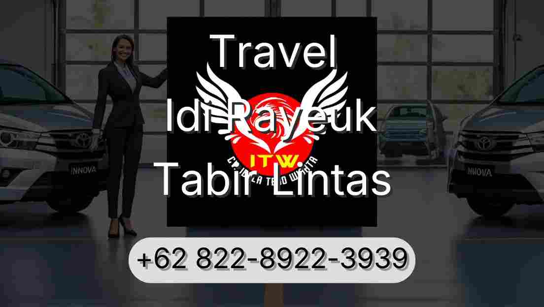 Travel Idi Rayeuk Tabir Lintas