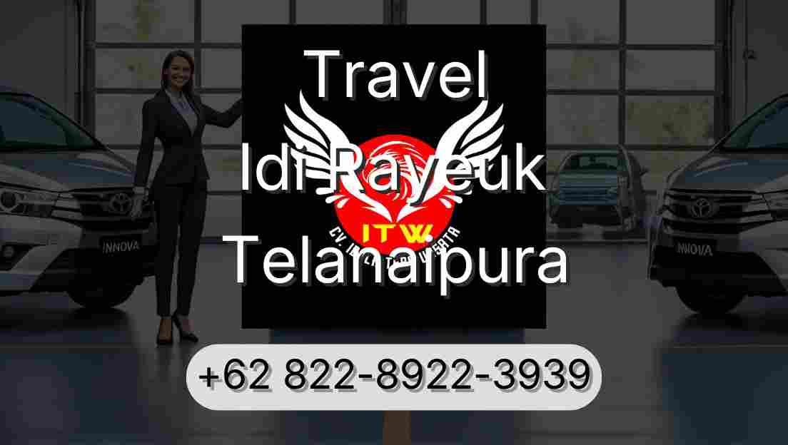 Travel Idi Rayeuk Telanaipura