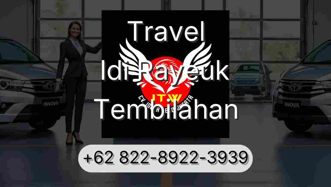 Travel Idi Rayeuk Tembilahan