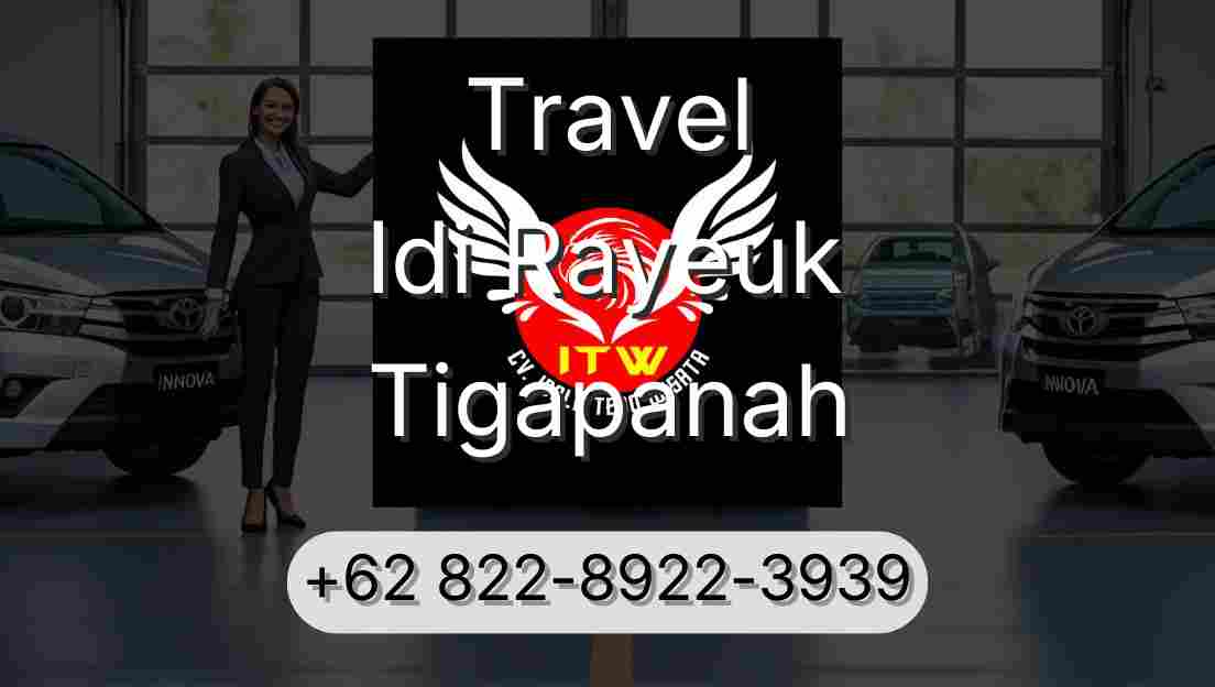 Travel Idi Rayeuk Tigapanah