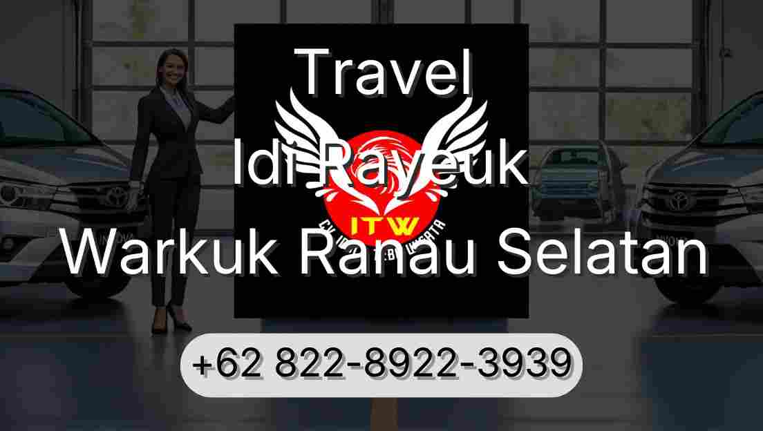 Travel Idi Rayeuk Warkuk Ranau Selatan