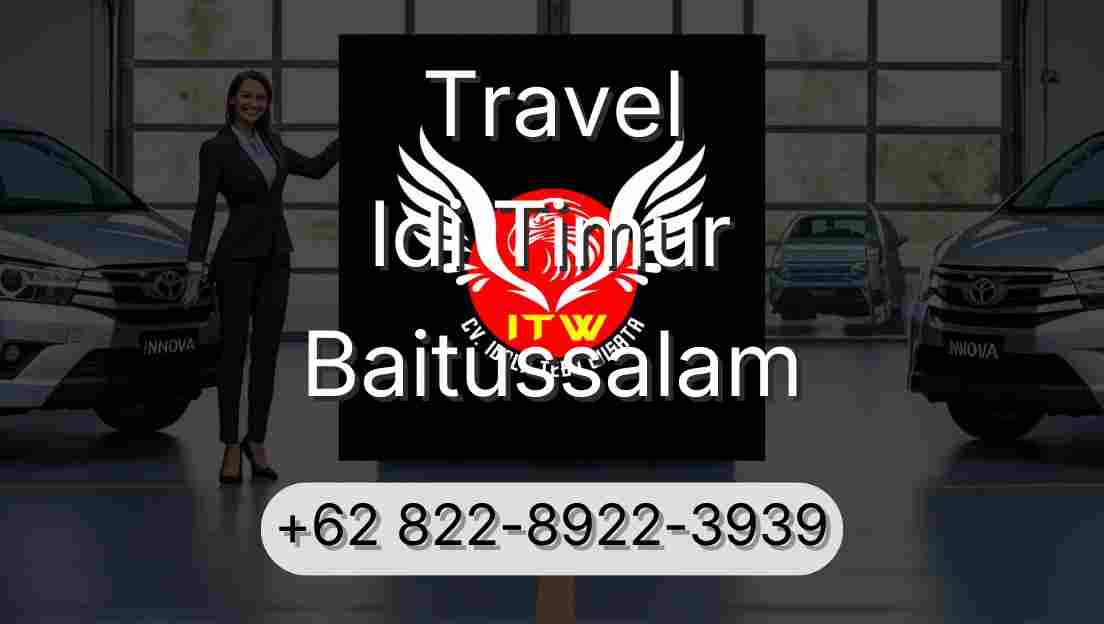 Travel Idi Timur Baitussalam