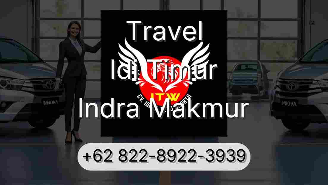 Travel Idi Timur Indra Makmur