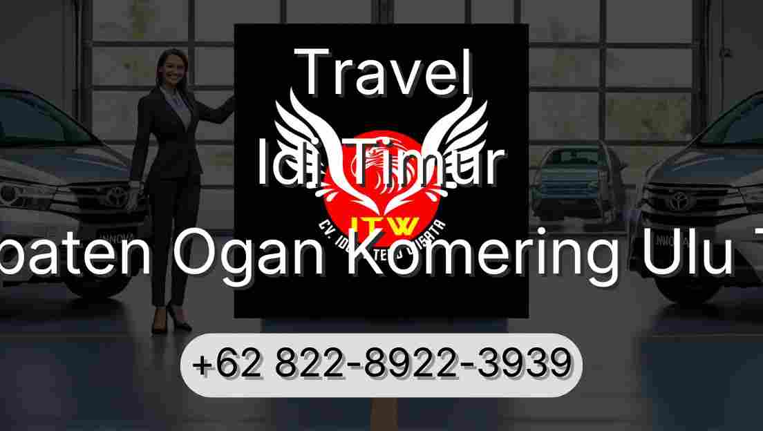 Travel Idi Timur Kabupaten Ogan Komering Ulu Timur