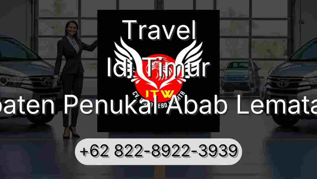 Travel Idi Timur Kabupaten Penukal Abab Lematang Ilir