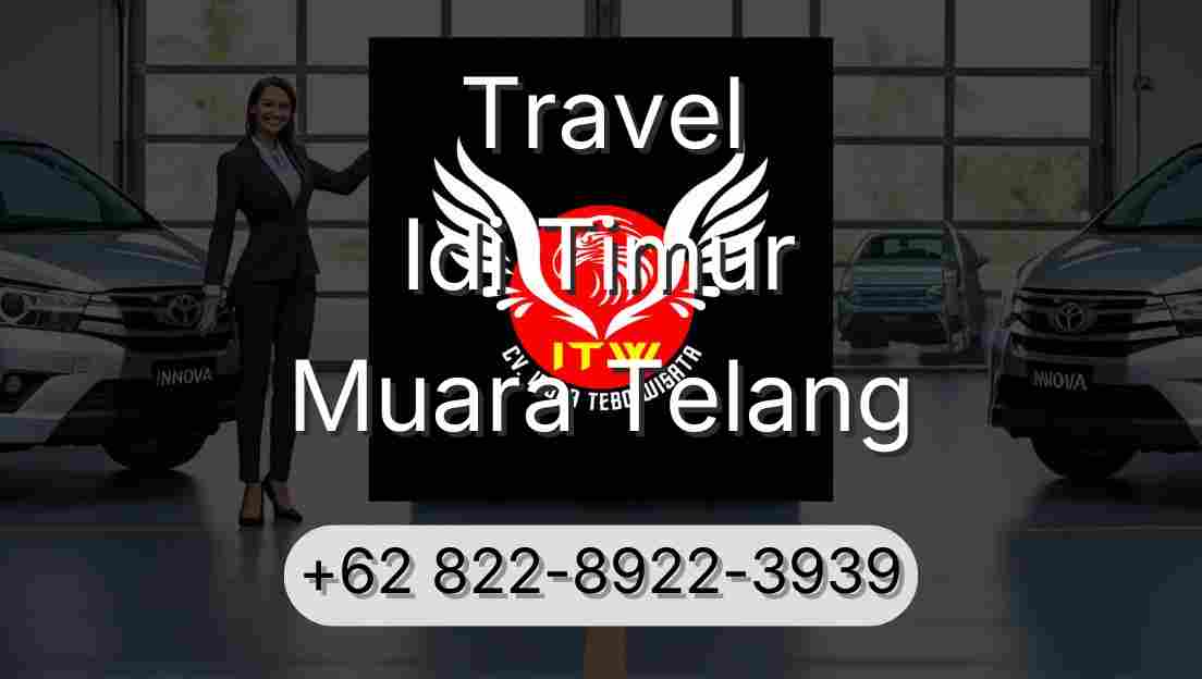 Travel Idi Timur Muara Telang