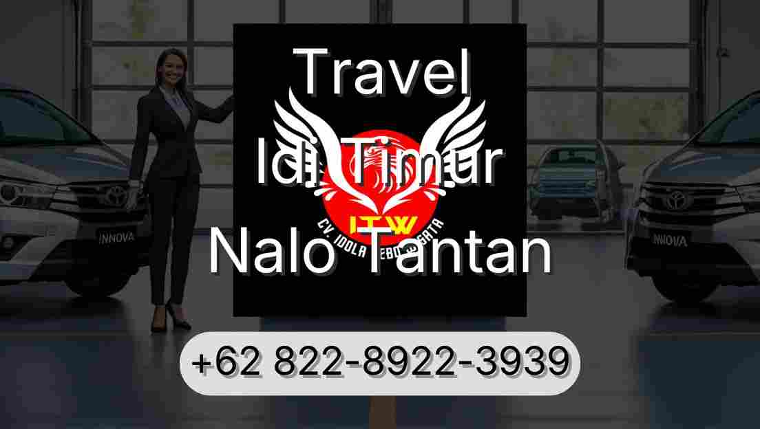 Travel Idi Timur Nalo Tantan
