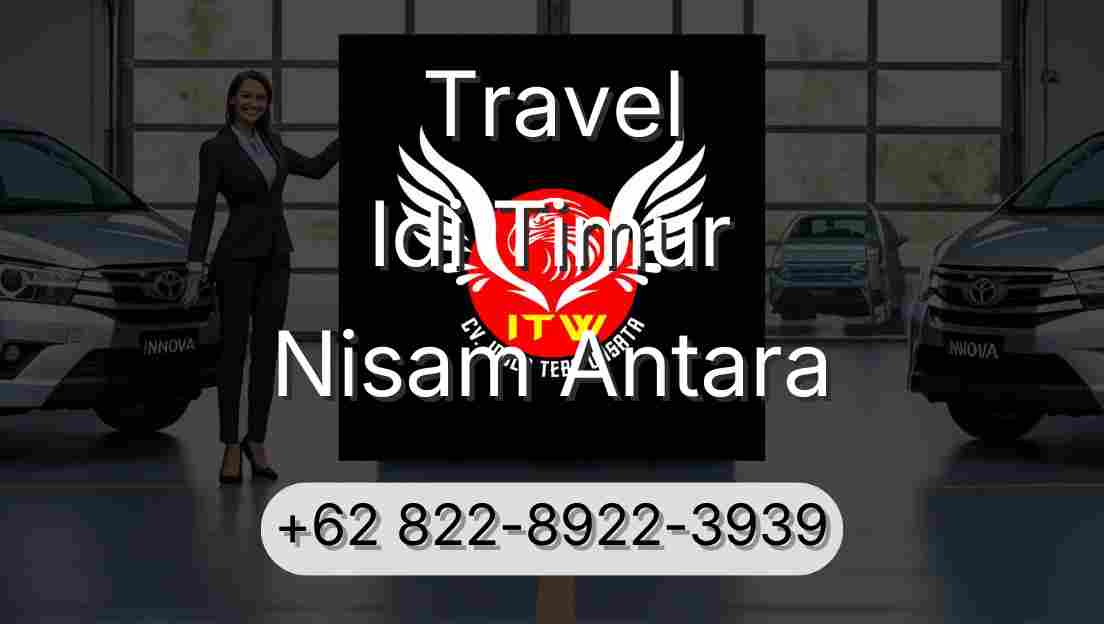 Travel Idi Timur Nisam Antara
