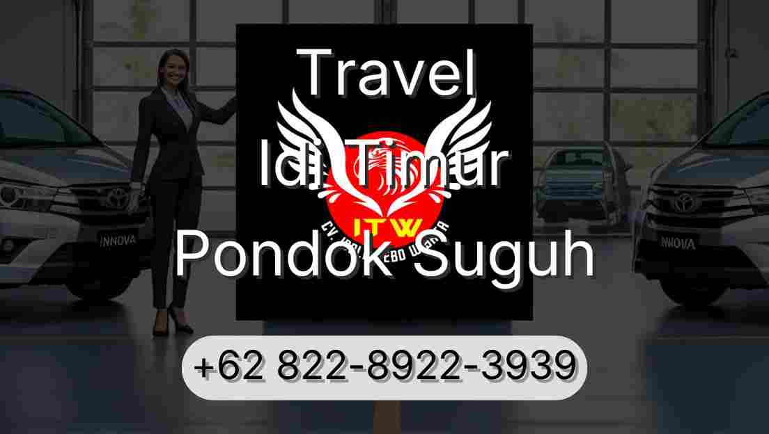 Travel Idi Timur Pondok Suguh