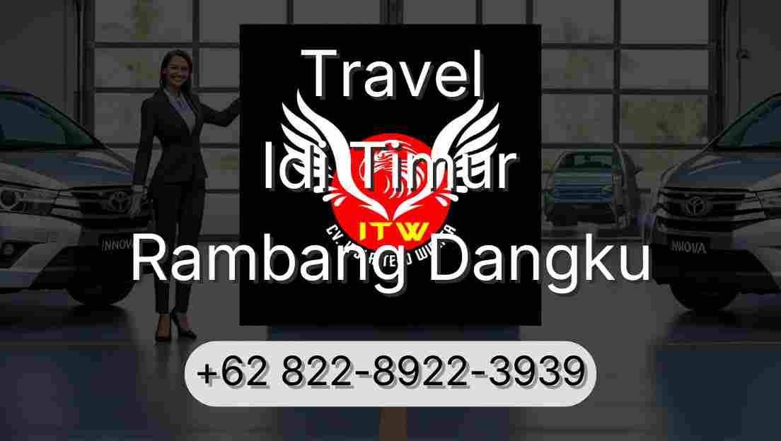 Travel Idi Timur Rambang Dangku