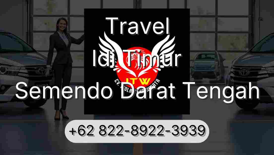 Travel Idi Timur Semendo Darat Tengah