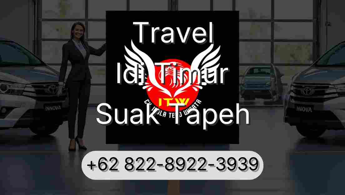 Travel Idi Timur Suak Tapeh