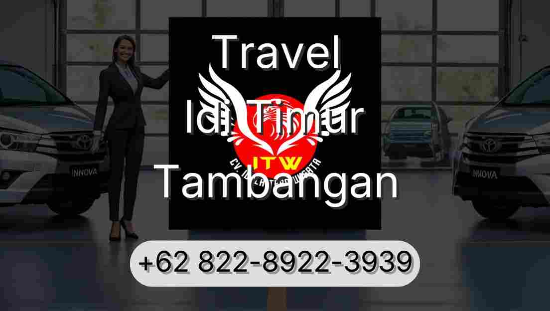 Travel Idi Timur Tambangan