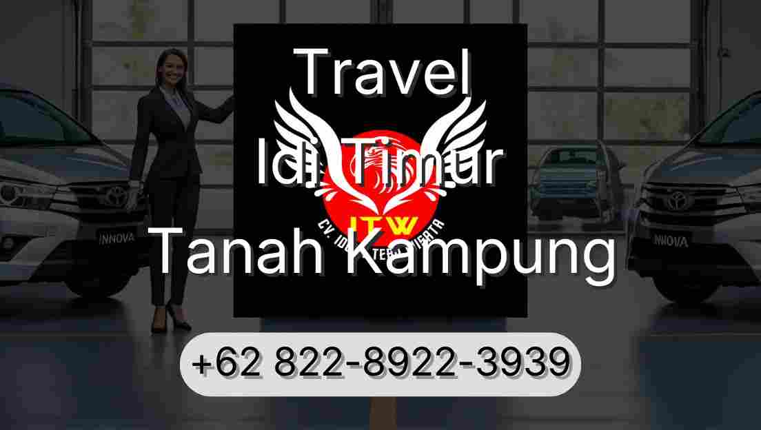 Travel Idi Timur Tanah Kampung