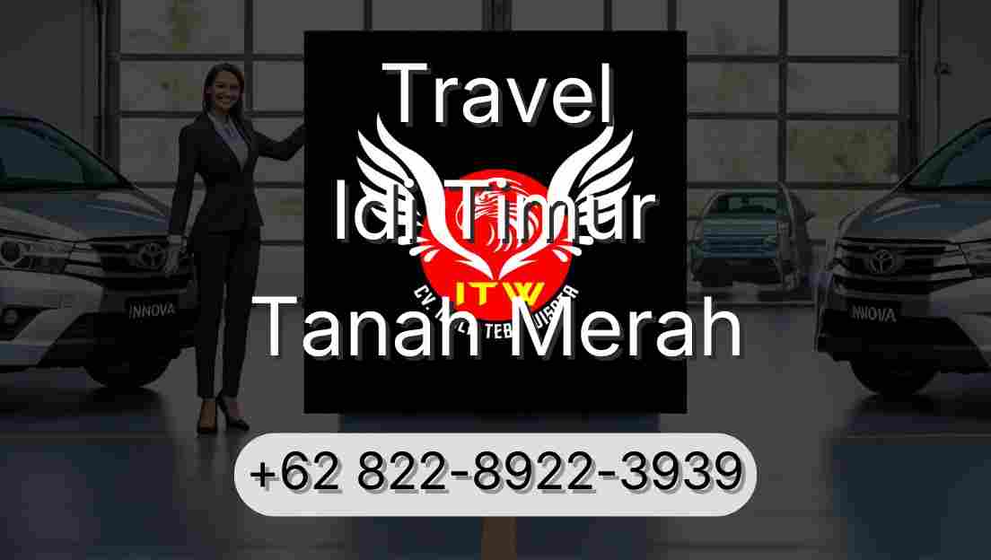 Travel Idi Timur Tanah Merah