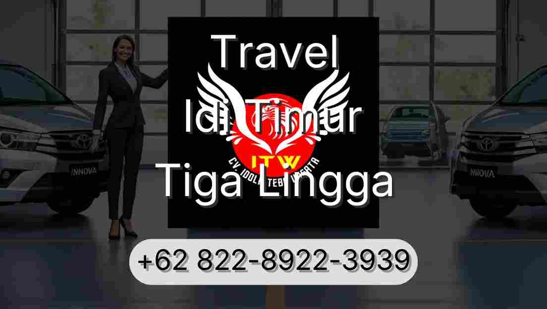 Travel Idi Timur Tiga Lingga