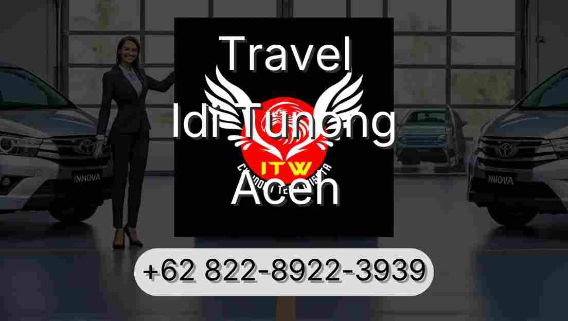 Travel Idi Tunong Aceh