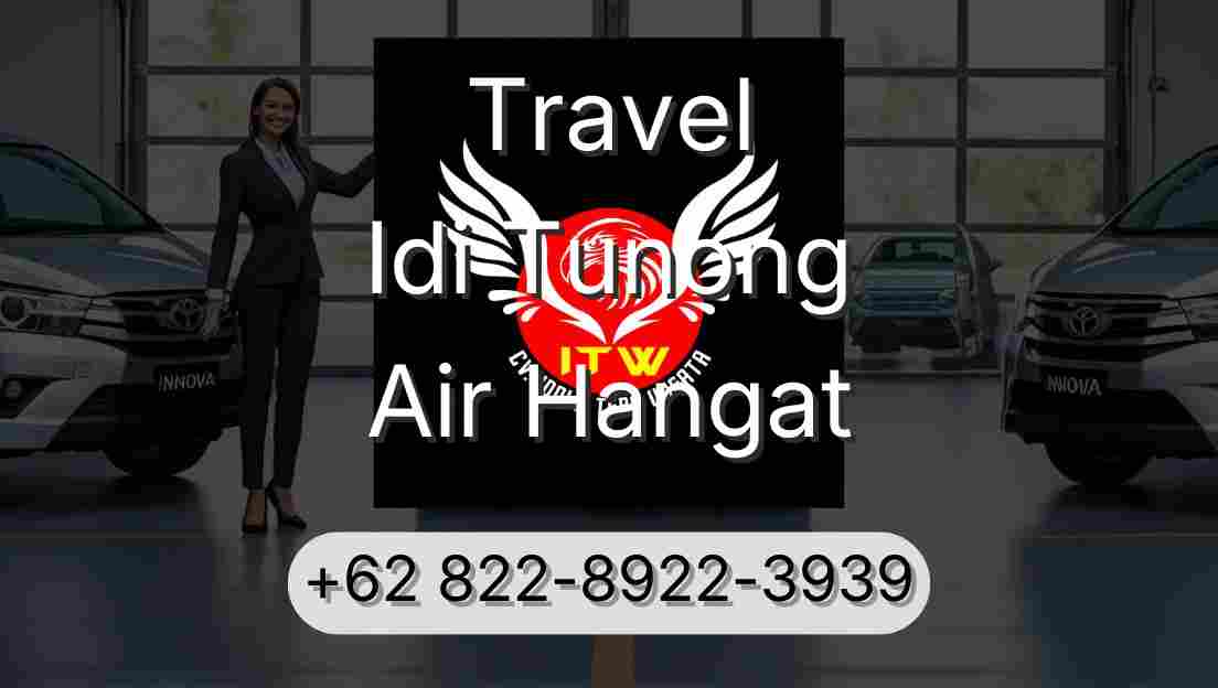Travel Idi Tunong Air Hangat