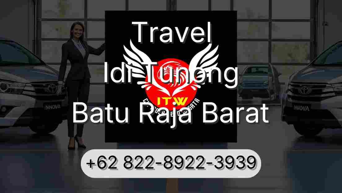 Travel Idi Tunong Batu Raja Barat