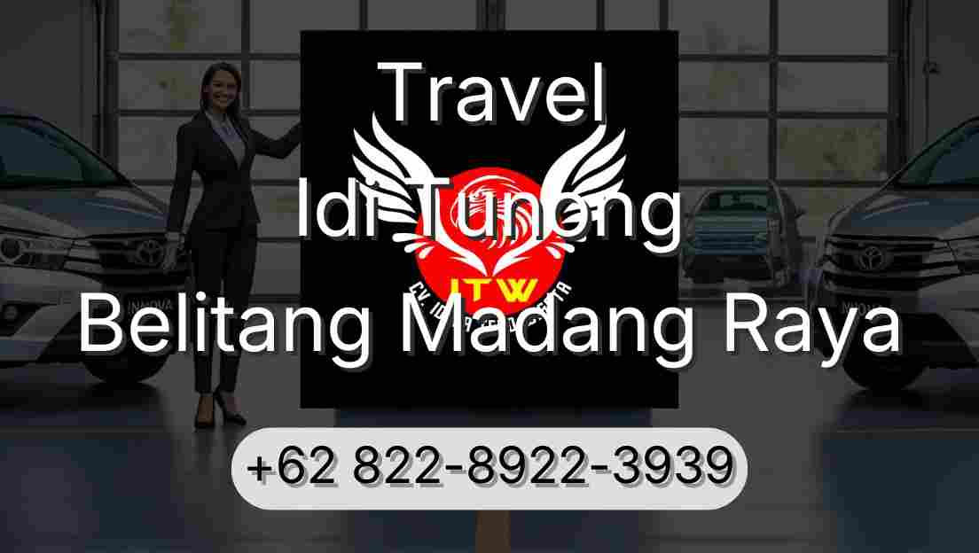 Travel Idi Tunong Belitang Madang Raya