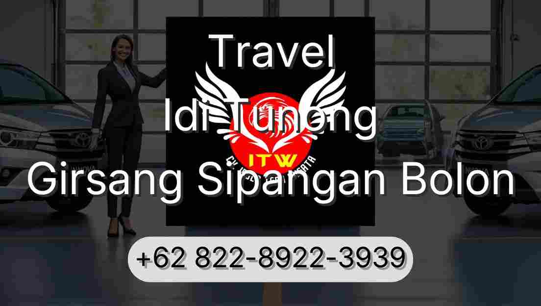 Travel Idi Tunong Girsang Sipangan Bolon