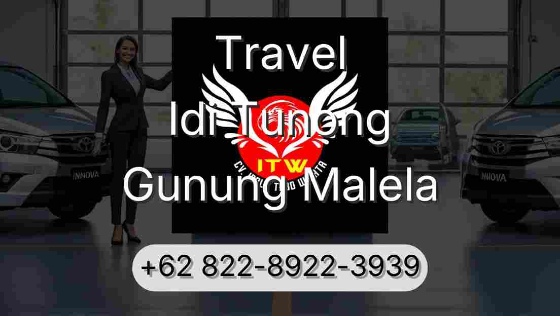 Travel Idi Tunong Gunung Malela