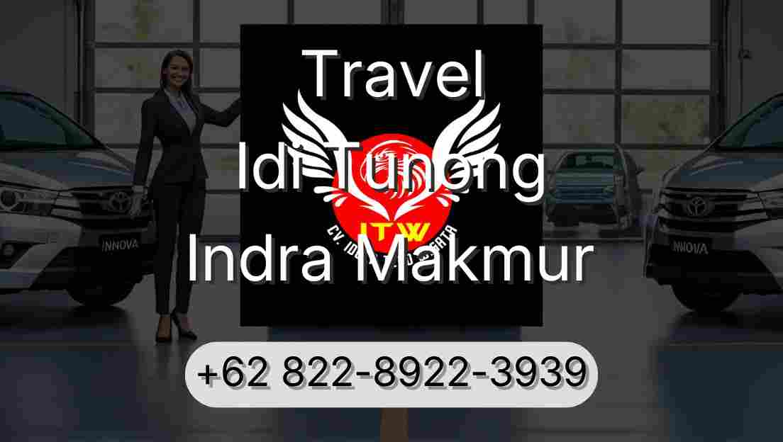 Travel Idi Tunong Indra Makmur
