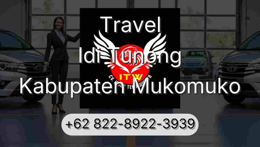 Travel Idi Tunong Kabupaten Mukomuko