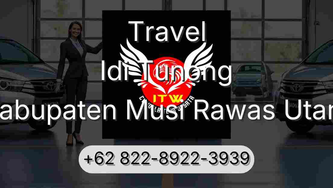 Travel Idi Tunong Kabupaten Musi Rawas Utara