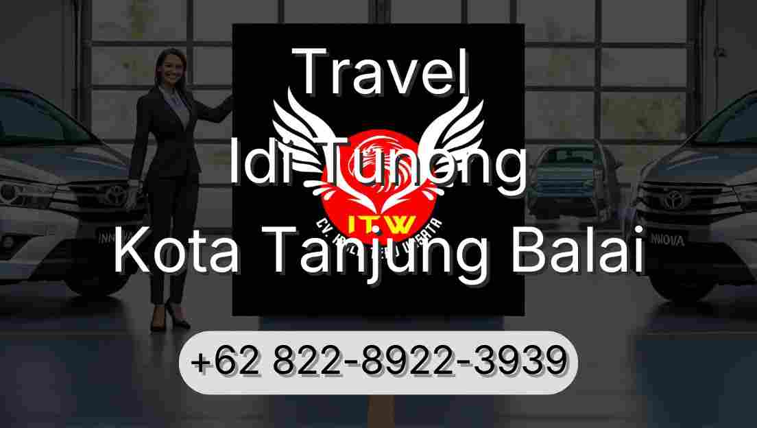 Travel Idi Tunong Kota Tanjung Balai