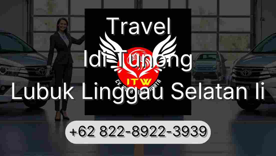 Travel Idi Tunong Lubuk Linggau Selatan Ii