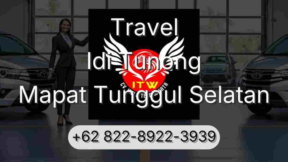 Travel Idi Tunong Mapat Tunggul Selatan
