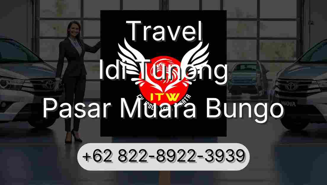 Travel Idi Tunong Pasar Muara Bungo