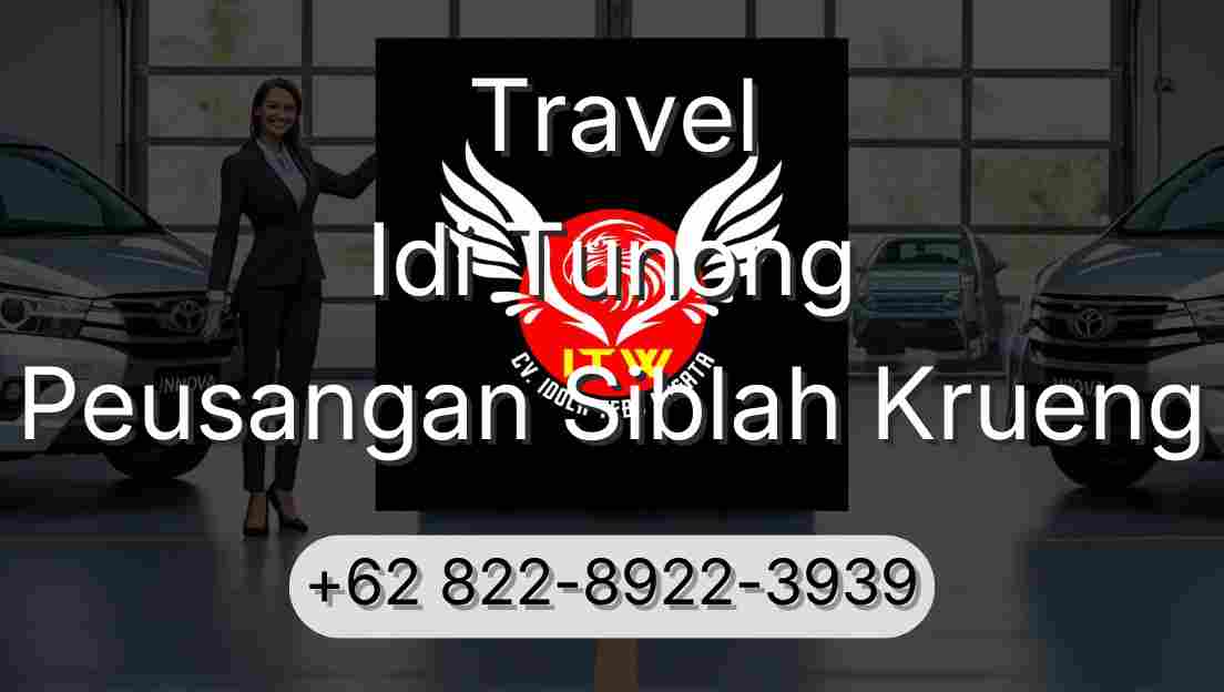Travel Idi Tunong Peusangan Siblah Krueng