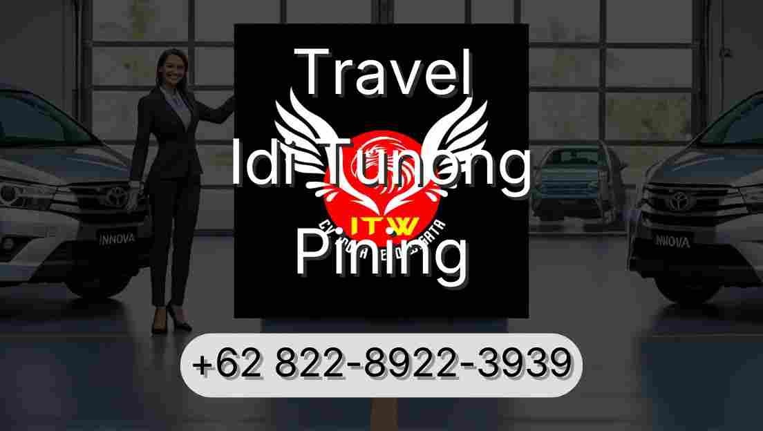 Travel Idi Tunong Pining